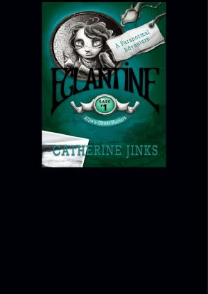 [Allie's Ghost Hunters 01] • Eglantine